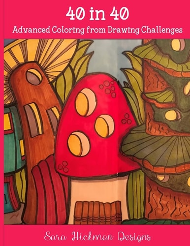 40 in 40 Coloring from Drawing Challenges