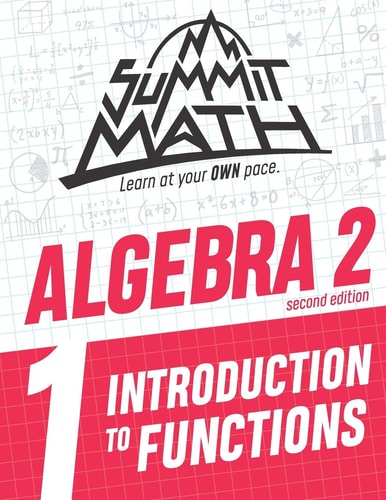 Summit Math Algebra 2 Book 1 Introduction to Functions