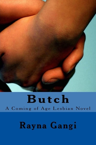 Butch A Coming of Age Lesbian Novel