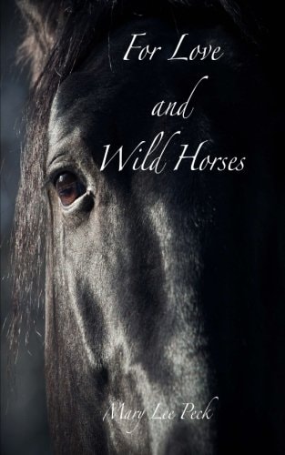 For Love and Wild Horses