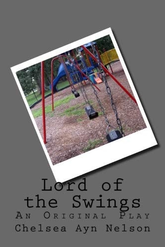 Lord of the Swings An Original Play