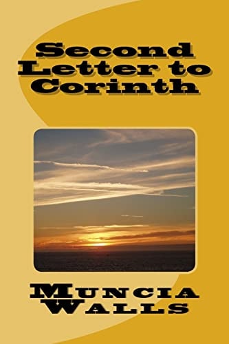 Second Letter to Corinth Words of Correction and Instruction to the Church