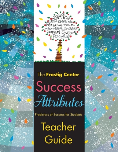 Success Attributes - Predictors of Success for Students Teacher Guide