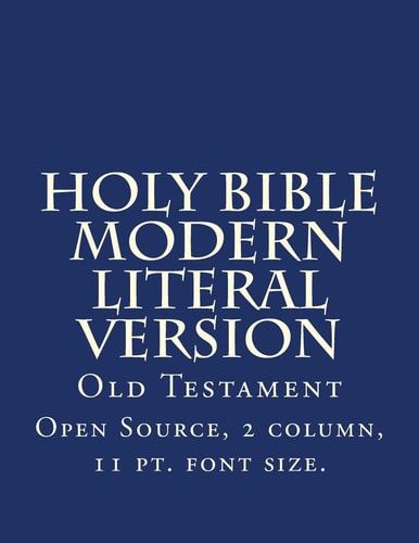 Holy Bible Modern Literal Version Old Testament