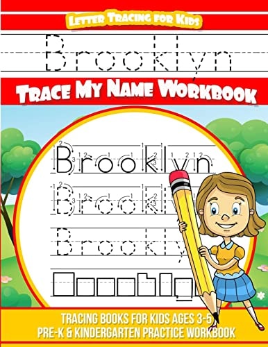 Brooklyn Letter Tracing for Kids Trace My Name Workbook Tracing Books for Kids Ages 3 - 5 Pre-K and Kindergarten Practice Workbook
