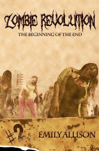 Zombie Revolution The Beginning of the End