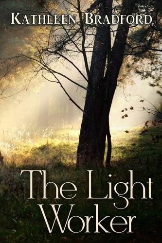 The Light Worker Book One of the Gateways Series