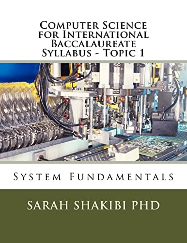 Computer Science for International Baccalaureate Syllabus - Topic 1 System Fundamentals
