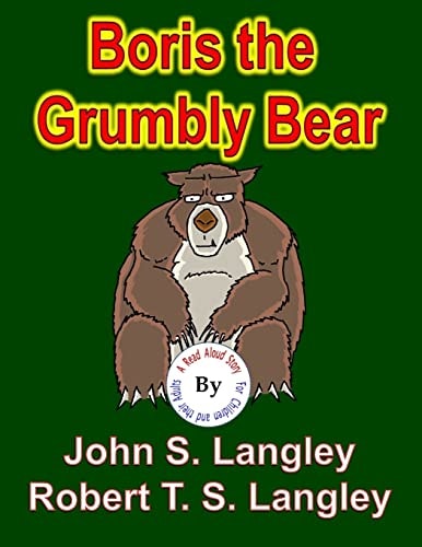 Boris the Grumbly Bear A Read Aloud Story