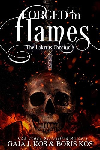 Forged in Flames The Lakrius Chronicle
