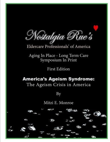 Nostalgia Rue's Eldercare Professionals of America Aging in Place-Long Term Care Symposium in Print