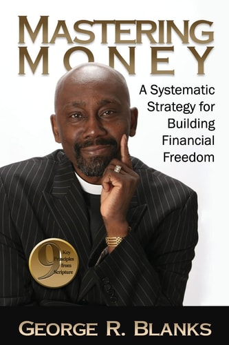 Mastering Money A Systematic Strategy for Building Financial Freedom