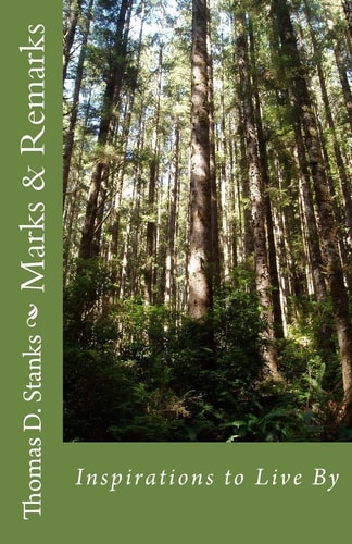 Marks and Remarks Inspirations to Live By