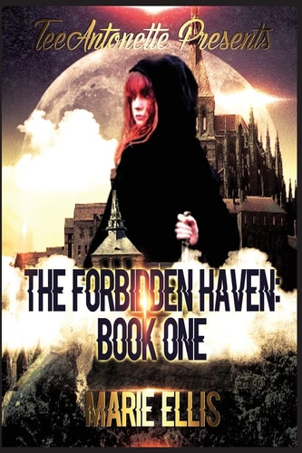The Forbidden Haven Book One