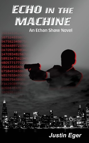 Echo in the Machine An Ethan Shaw Novel
