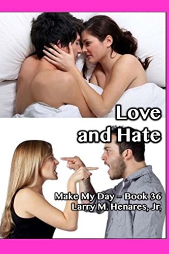 Love and Hate Make My Day - 36