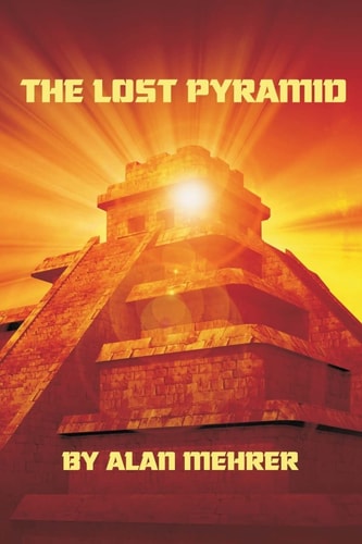 The Lost Pyramid Those Who Find It Are Dead!