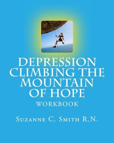 Depression Climbing the Mountain of Hope Workbook