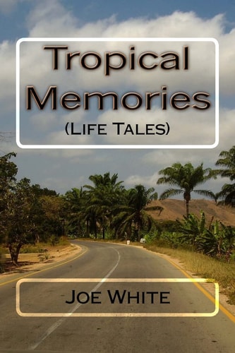 Tropical Memories (Life Tales)
