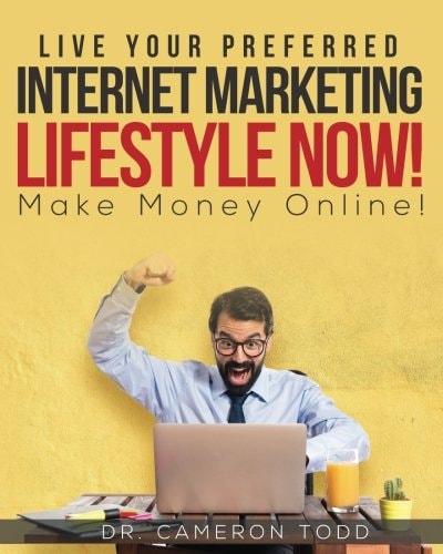 Live Your Preferred Internet Marketing Lifestyle Now! Make Money Online!