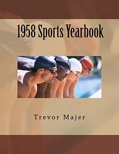 1958 Sportbook Yearbook This Book Gives a Fascinating Insight to the Sporting World in 1958, Including Facts and Figures about the Main Events in the Year.