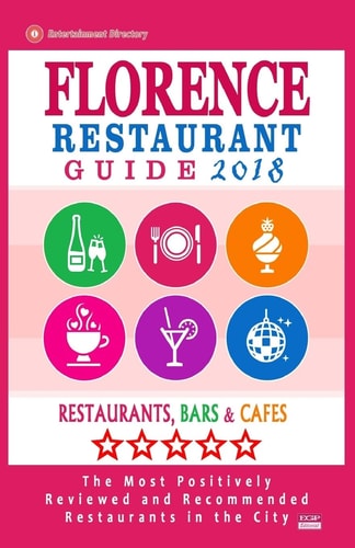 Florence Restaurant Guide 2018 Best Rated Restaurants in Florence, Italy - Restaurants, Bars and Cafes Recommended for Visitors, Guide 2018