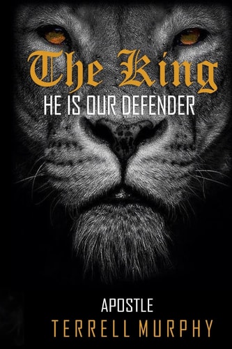 The King He Is Our Defender.