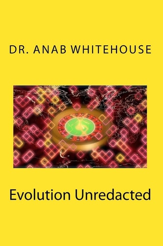 Evolution Unredacted