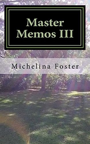 Master Memos III Reflections on The Journey