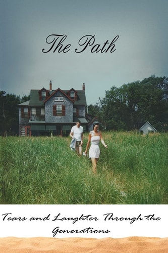 The Path Tears and Laughter Through the Generations