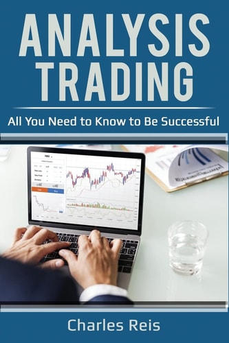 Analysis Trading All You Need to Know to Be Successful