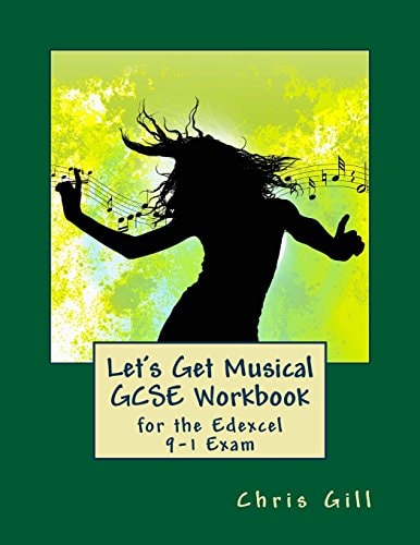 Let's Get Musical GCSE Workbook For the Edexcel 9-1 Exam