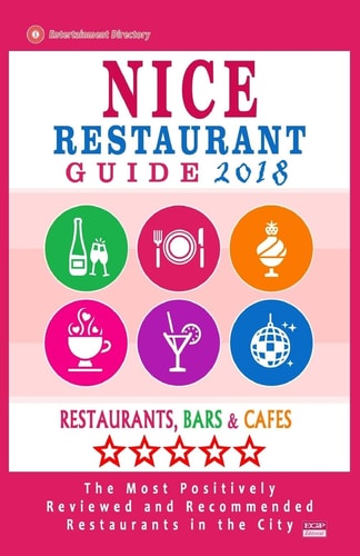 Nice Restaurant Guide 2018 Best Rated Restaurants in Nice, France - Restaurants, Bars and Cafes Recommended for Visitors, Guide 2018