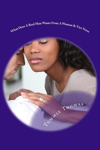 What Does a Real Man Wants from a Woman and Vice Versa