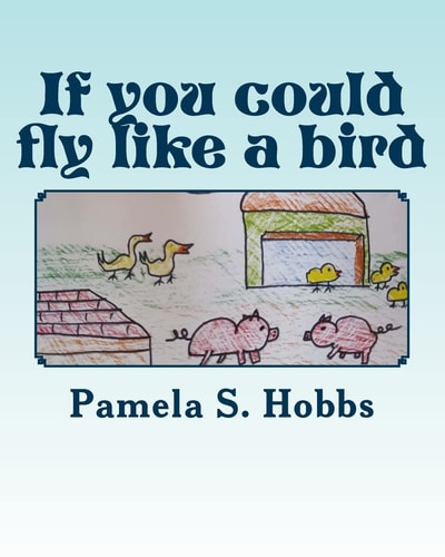 If You Could Fly Like a Bird