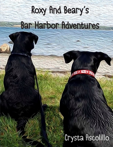 Roxy and Beary's Bar Harbor Adventures Wagging Tails With Roxy