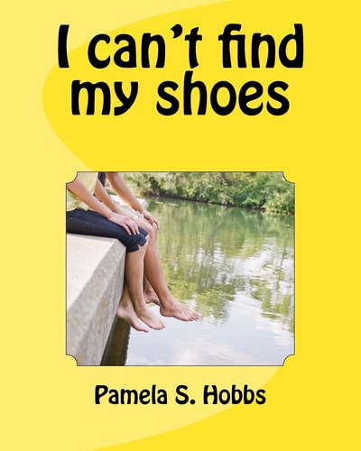 I Can't Find My Shoes