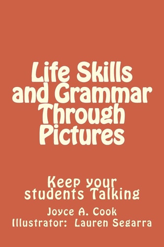 Life Skills and Grammar Through Pictures Keep Your Students Talking