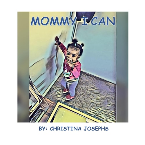 Mommy I Can