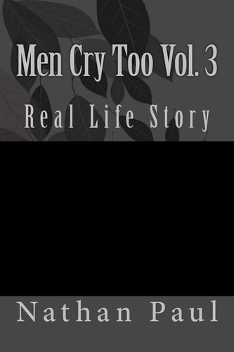 Men Cry Too Vol. 3 Real Life Story