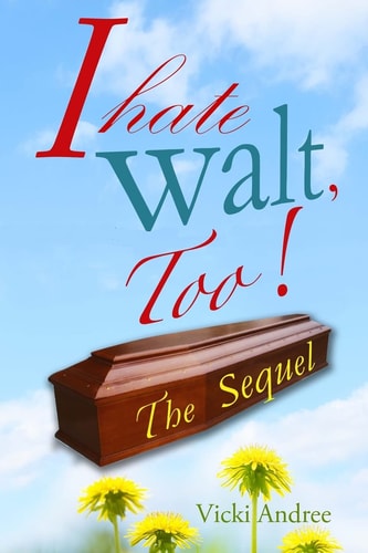 I Hate Walt, Too! The Sequel