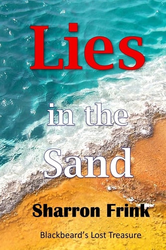 Lies in the Sand Blackbeard's Lost Treasure