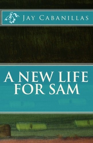 A New LIfe for Sam