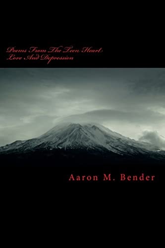 Poems From The Teen Heart Love And Depression