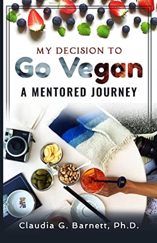 My Decision to Go VEGAN A Mentored Journey
