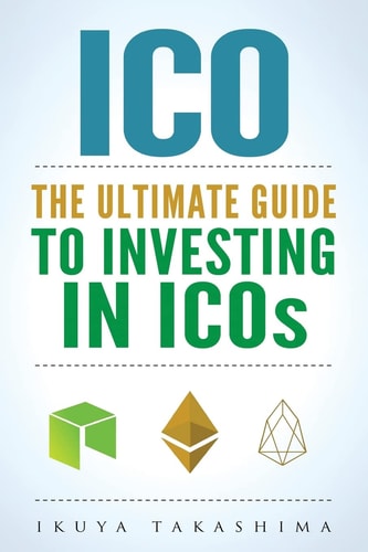 Ico The Ultimate Guide To Investing In ICOs, ICO Investing, Initial Coin Offering, Cryptocurrency Investing, Investing In Cryptocurrrency