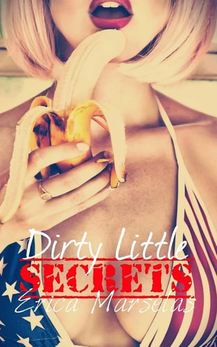 Dirty Little Secrets