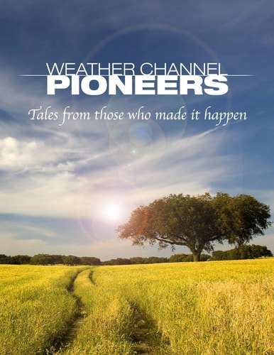 The Weather Channel Pioneers