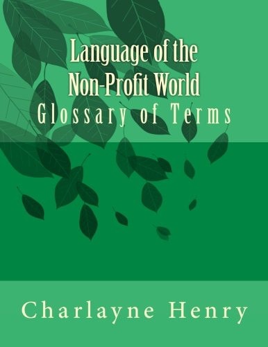 Language of the Non-Profit World Glossary of Terms