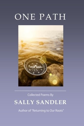 One Path Collected Poems by Sally Sandler